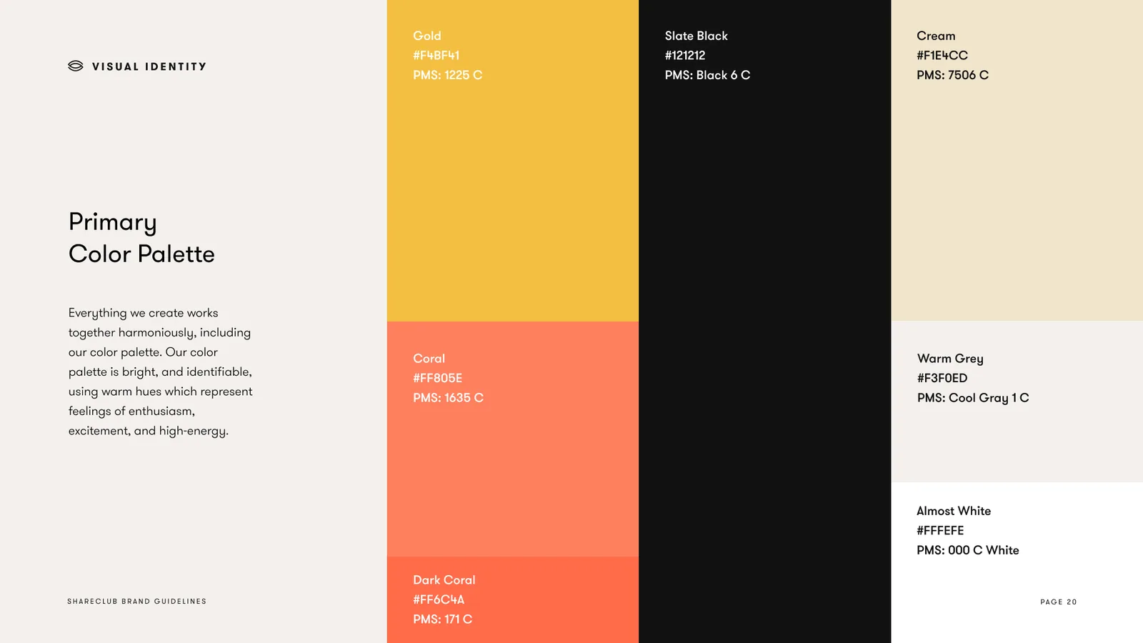 Primary color palette: Gold, Coral, Dark Coral, Slate Black, Cream, Warm Grey and Almost White